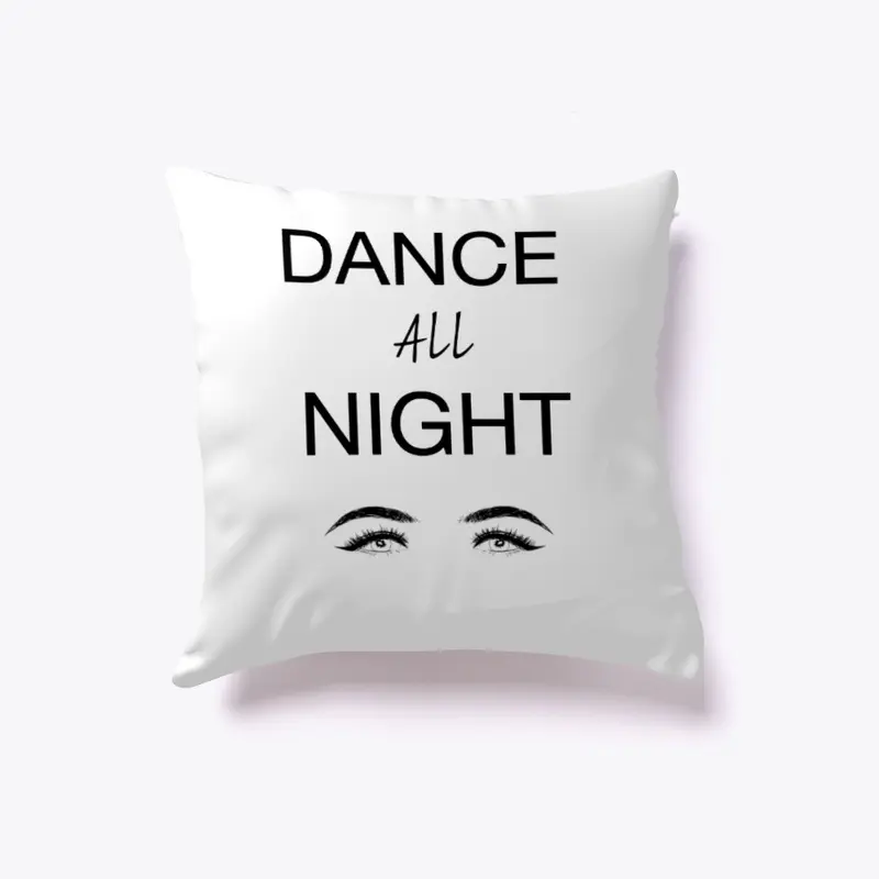 PILLOW dance all night/sleep all day